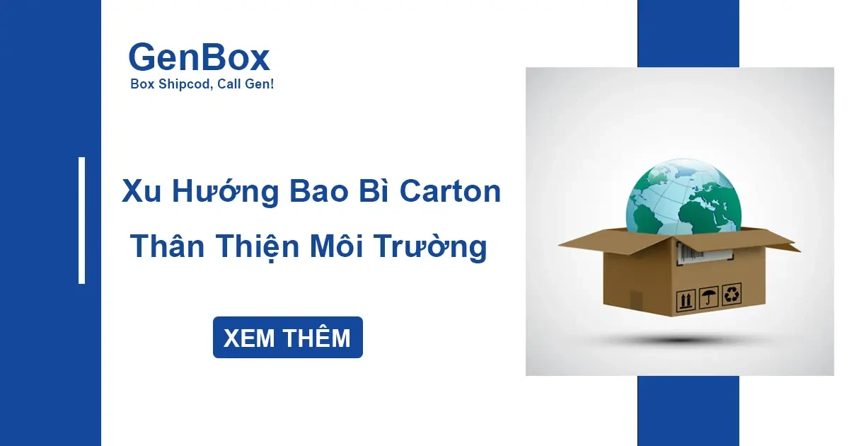 Xu Hướng Bao Bì Carton Thân Thiện Môi Trường 2025