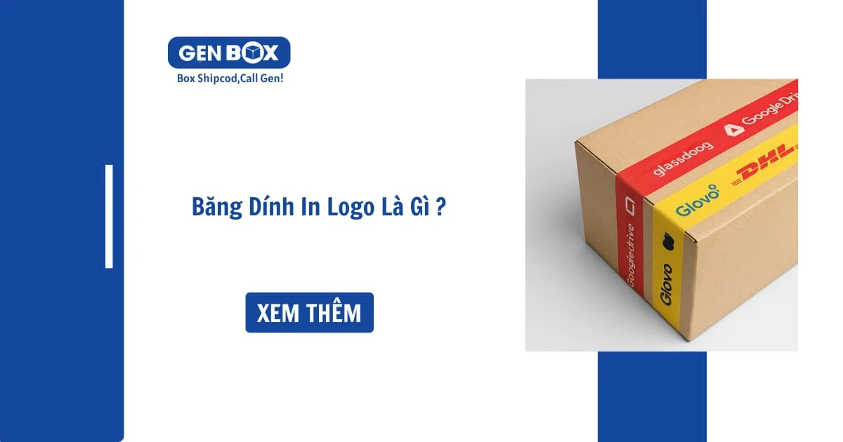 Băng Dính In Logo – Giải Pháp Nhận Diện Thương Hiệu Trên Từng Kiện Hàng