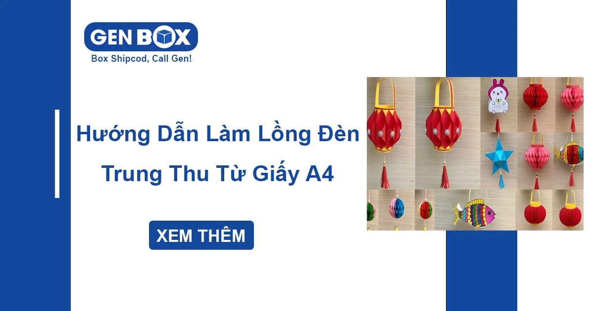 Hướng Dẫn Cách Làm Lồng Đèn Trung Thu Từ Giấy A4