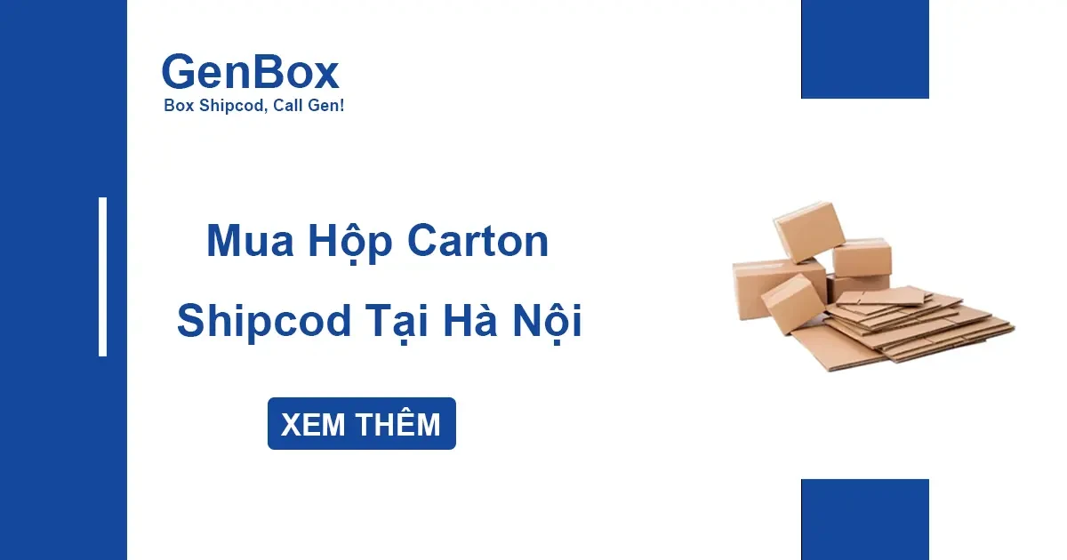 Mua hộp carton shipcod tại Hà Nội