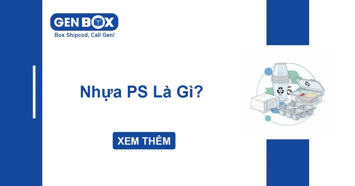 Nhựa PS Là Gì? Đặc Điểm, Ứng Dụng Và Mức Độ An Toàn Khi Sử Dụng
