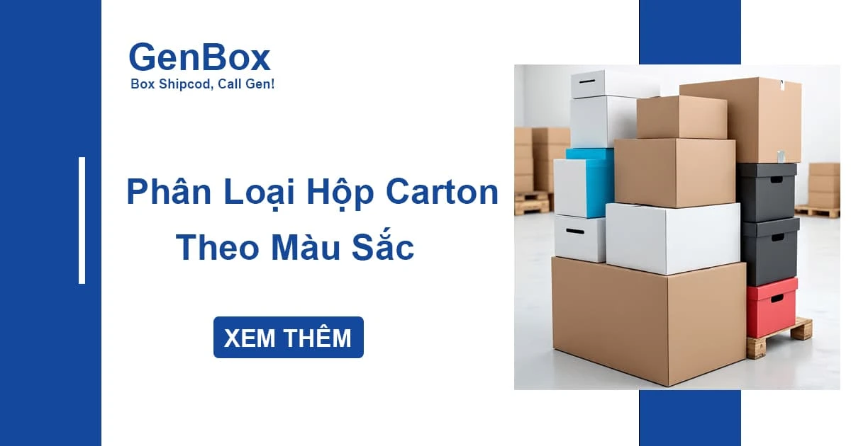 Phân Loại Hộp Carton Theo Màu Sắc – Giải Pháp Đóng Gói Phù Hợp Từng Nhu Cầu